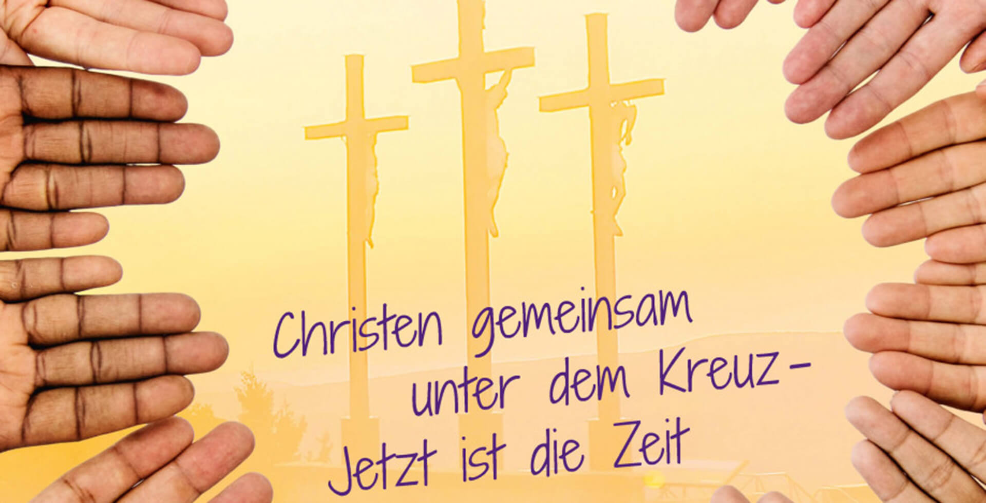 Plakat Christen gemeinsam unter dem Kreuz – Jetzt ist die Zeit“