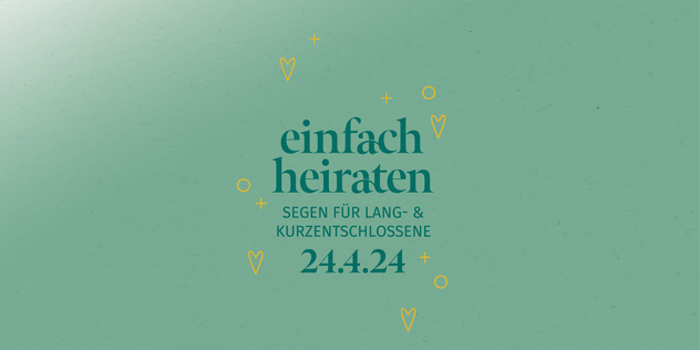 Hochzeit für Kurzentschlossene