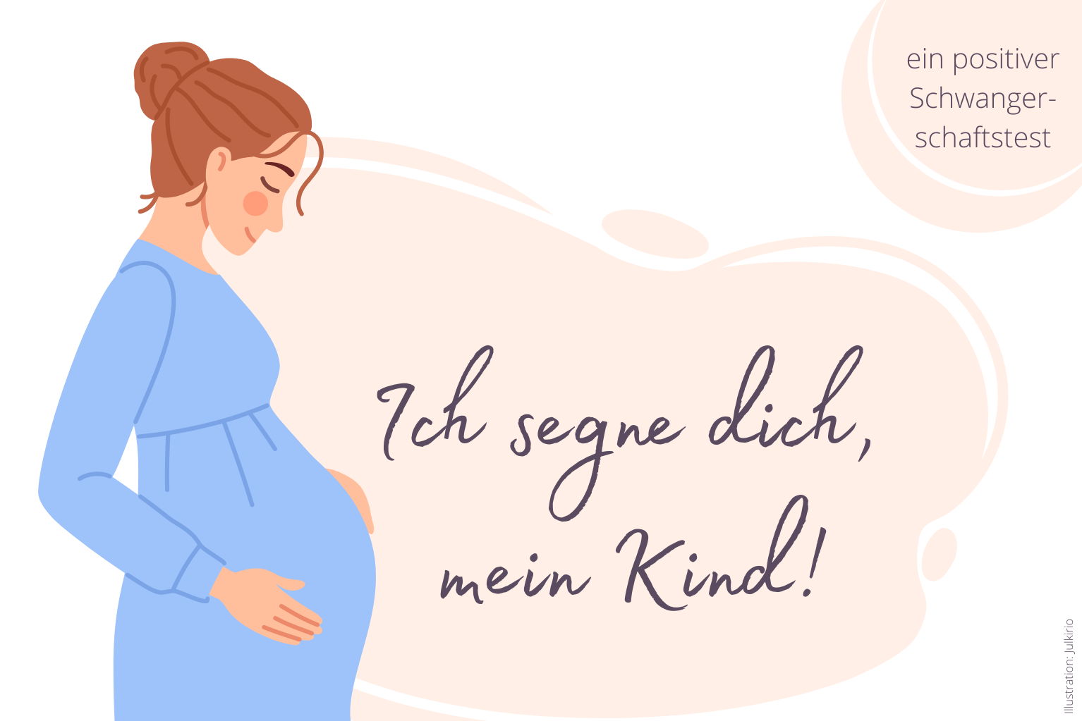 Segen für die Schwangerschaft - Ich segne dich,.mein Kind!