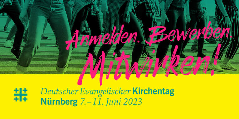 Bewerben für den Deutschen Evangelischen Kirchentag, © DEKT